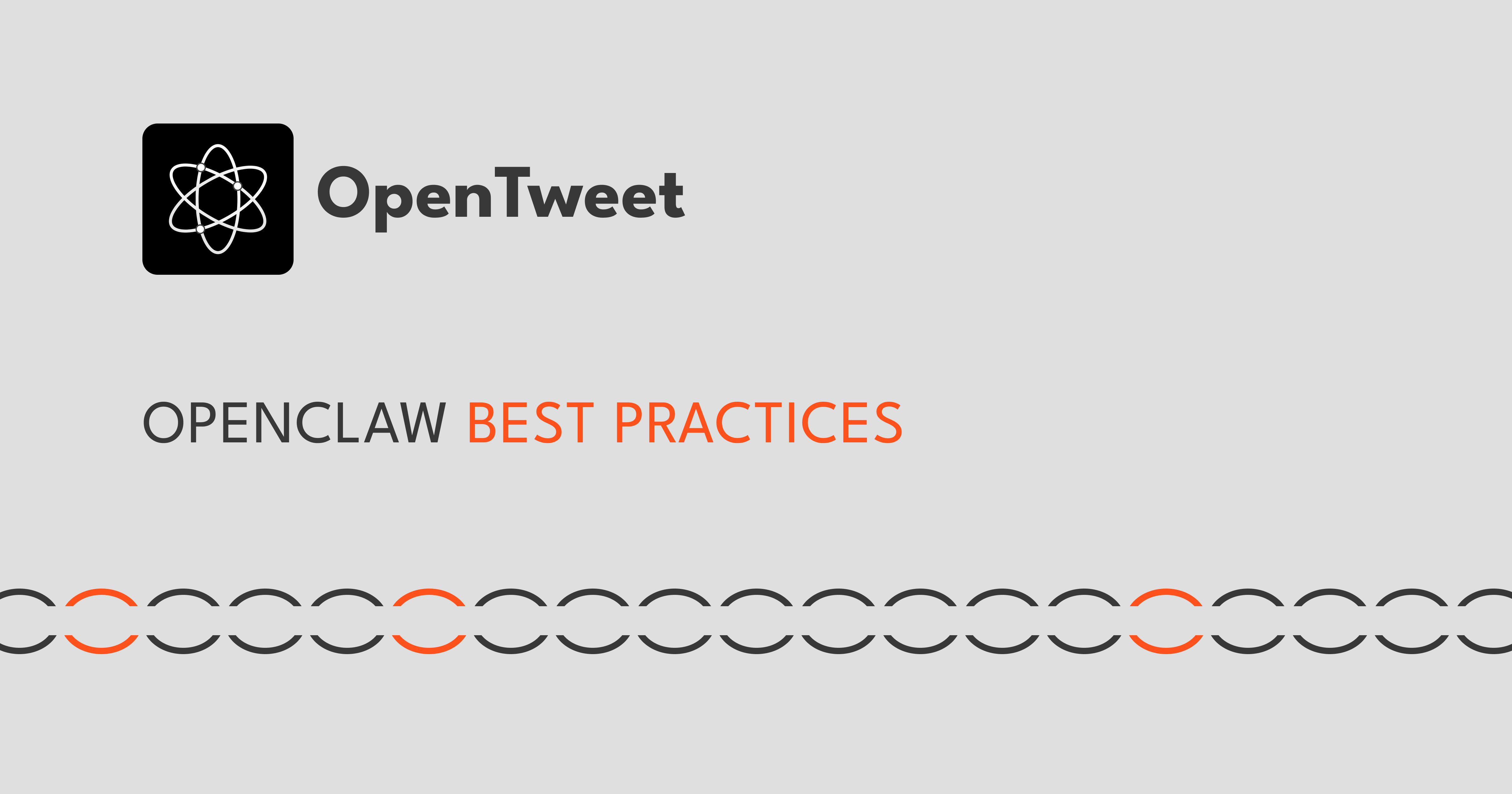 OpenClaw + OpenTweet Best Practices: Get More From Your AI Twitter Agent